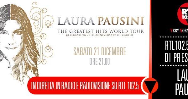 RTL 102.5 – Laura Pausini