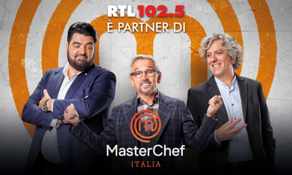 RTL 102.5 seguirà MASTECHEF ITALIA
